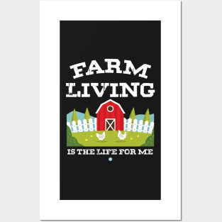 Farm Living is the Life for me Farming Gift Posters and Art